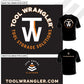 Tool Wrangler T-Shirt Accessories 1 Pc.  (Any Size)* S,M,L,XL,XXL- Please indicate size on Cart Order Note